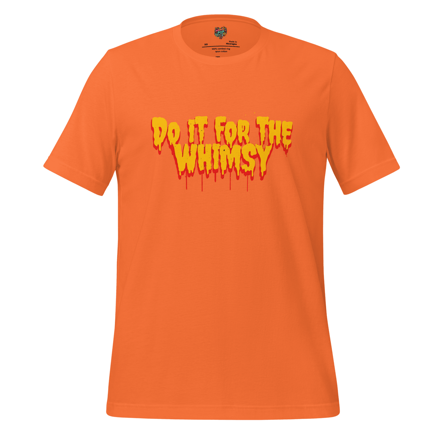 Do It for the Whimsy Tee — Dark Humor Graphic Shirt Orange