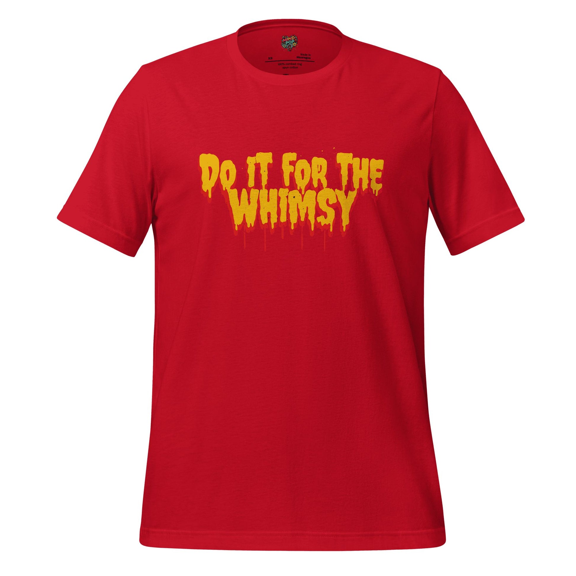 Do It for the Whimsy Tee — Dark Humor Graphic Shirt Red