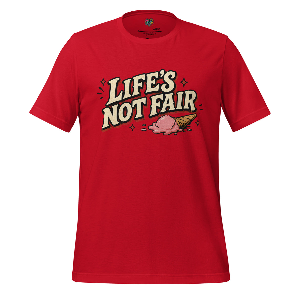 Life’s Not Fair Shirt - tshirt - MindPop Threads