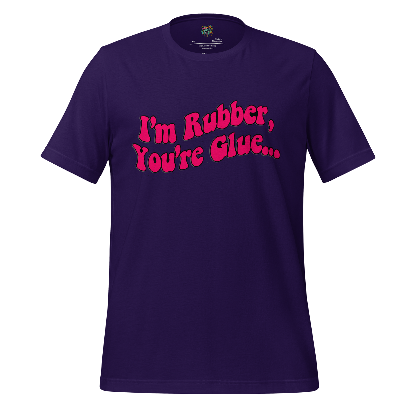 I’m Rubber, You’re Glue Shirt Team Purple