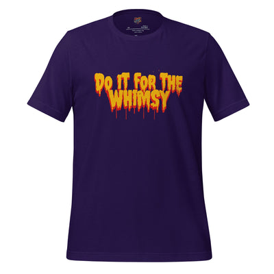 Do It for the Whimsy Tee — Dark Humor Graphic Shirt Team Purple