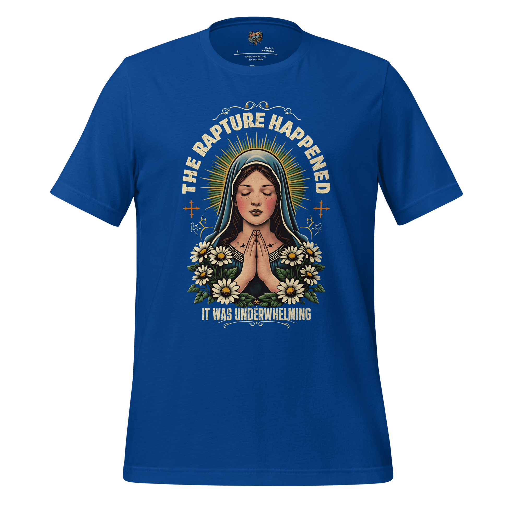 The Rapture Happened Shirt True Royal