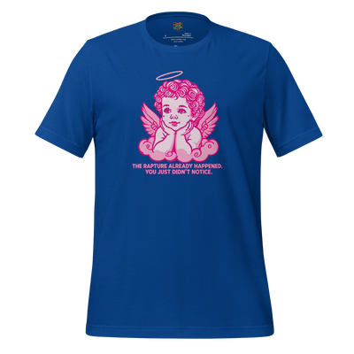 The Rapture Already Happened — Sarcastic Angel Tee True Royal