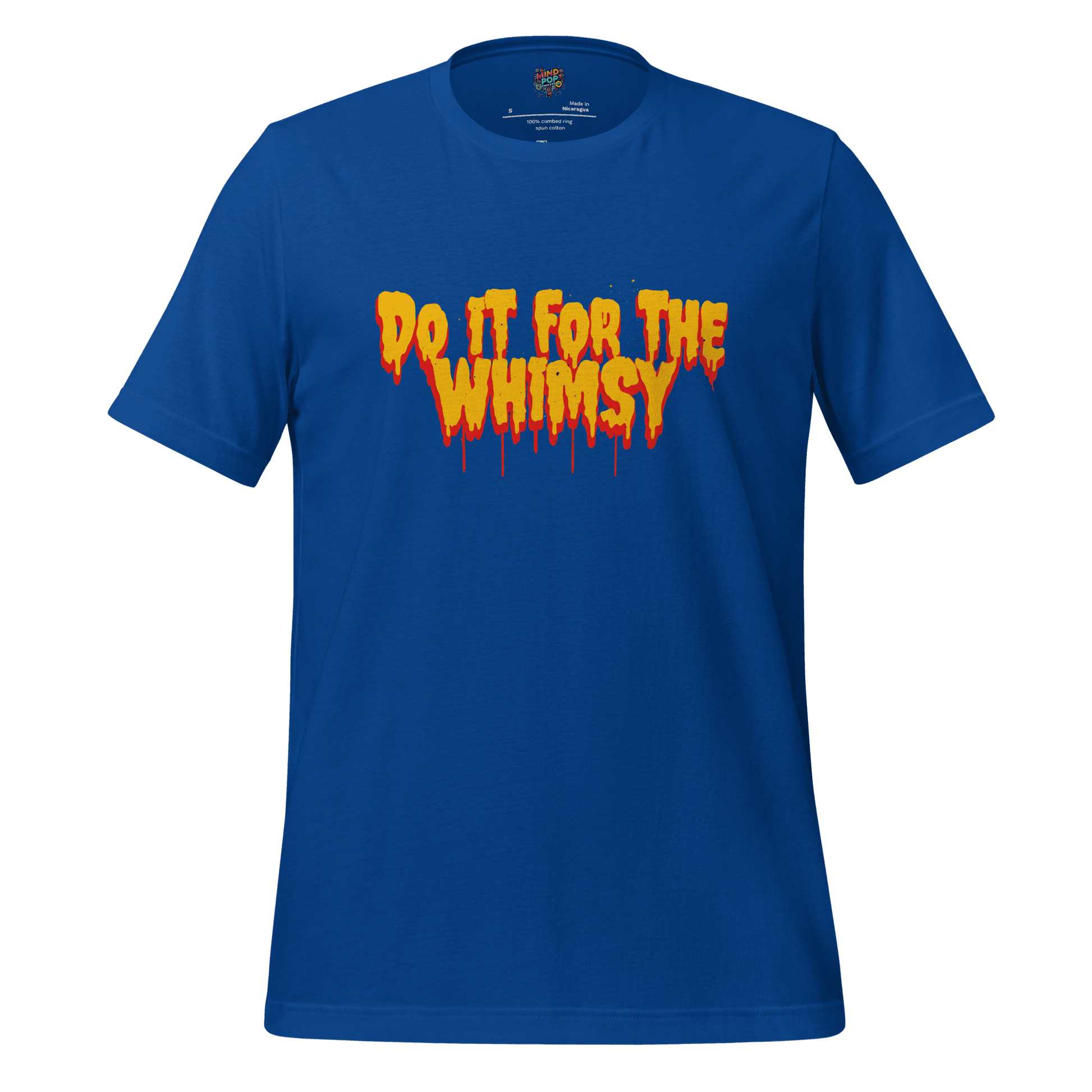 Do It for the Whimsy Tee — Dark Humor Graphic Shirt True Royal