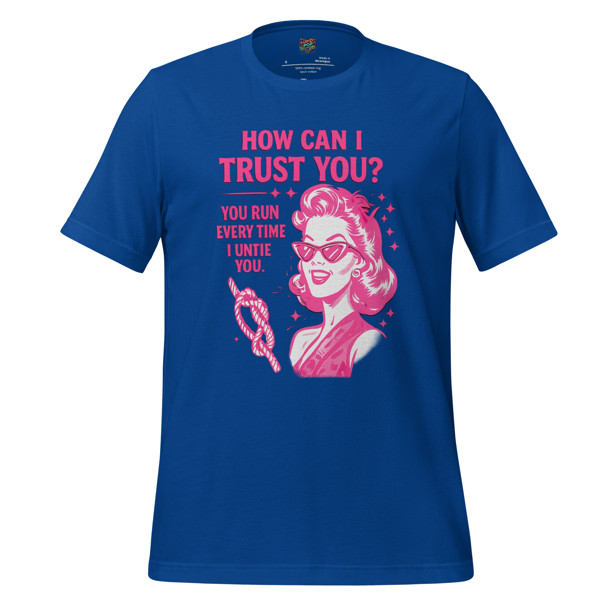 How Can I Trust You Shirt – Retro Sarcastic Graphic Tee True Royal