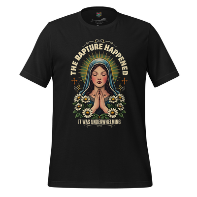 The Rapture Happened Shirt Vintage Black