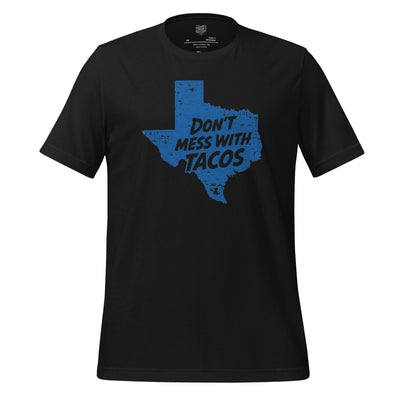 Don’t Mess With Tacos Shirt – Texas State Motto Food Graphic Vintage Black