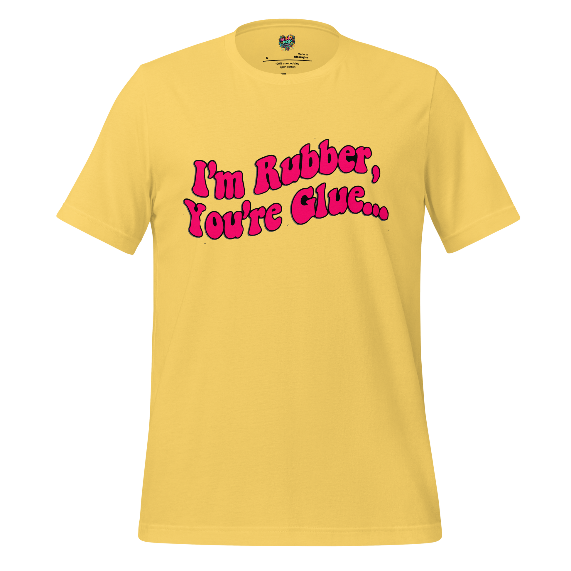 I’m Rubber, You’re Glue Shirt Yellow
