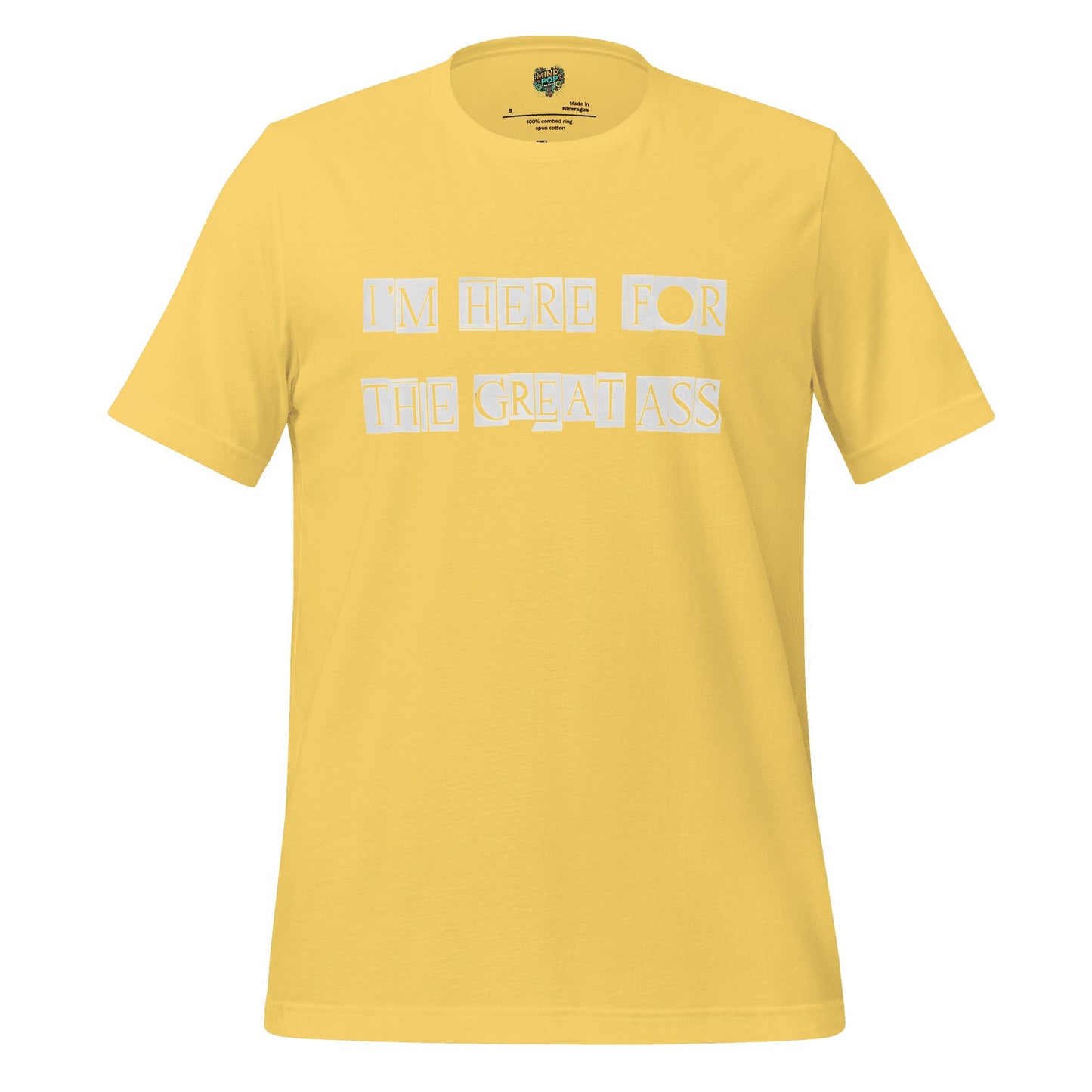 I’m Here for the Great Ass — Funny Gym Shirt Yellow