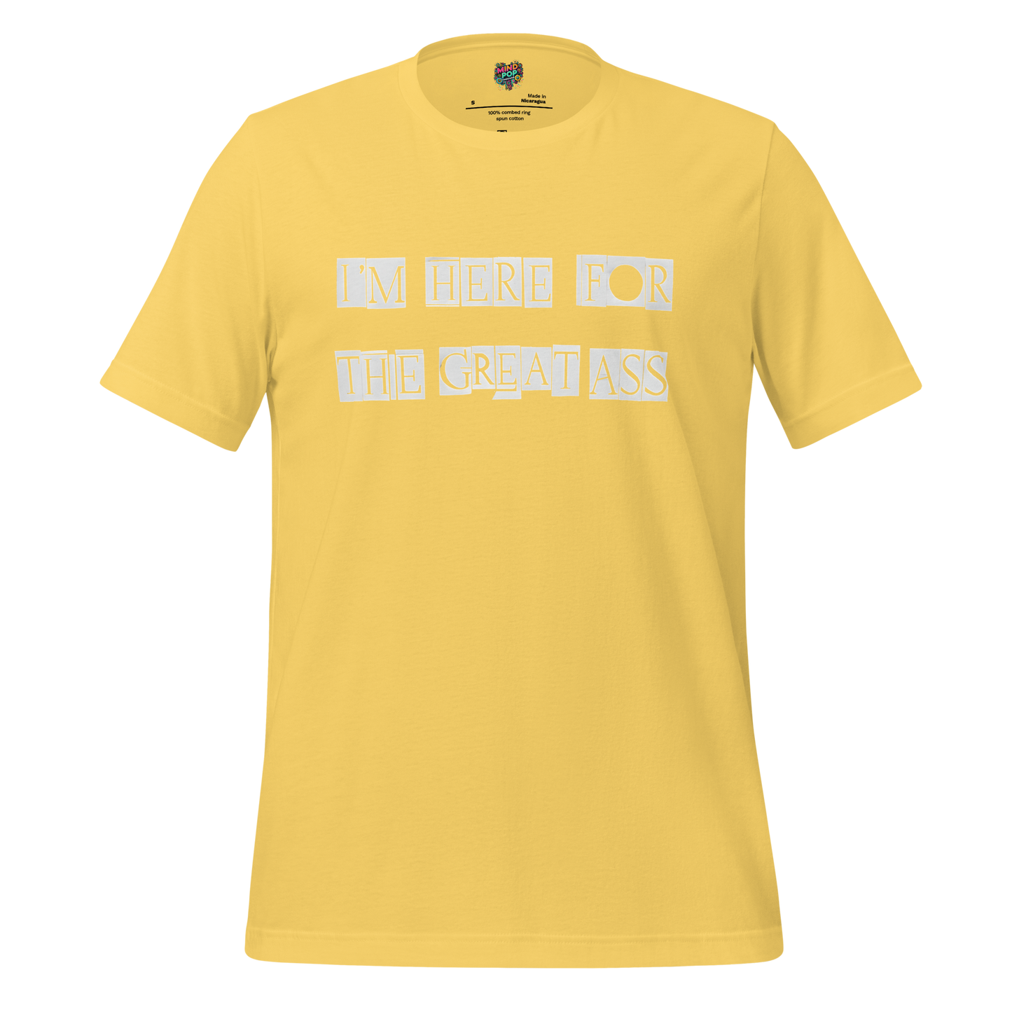 I’m Here for the Great Ass — Funny Gym Shirt Yellow