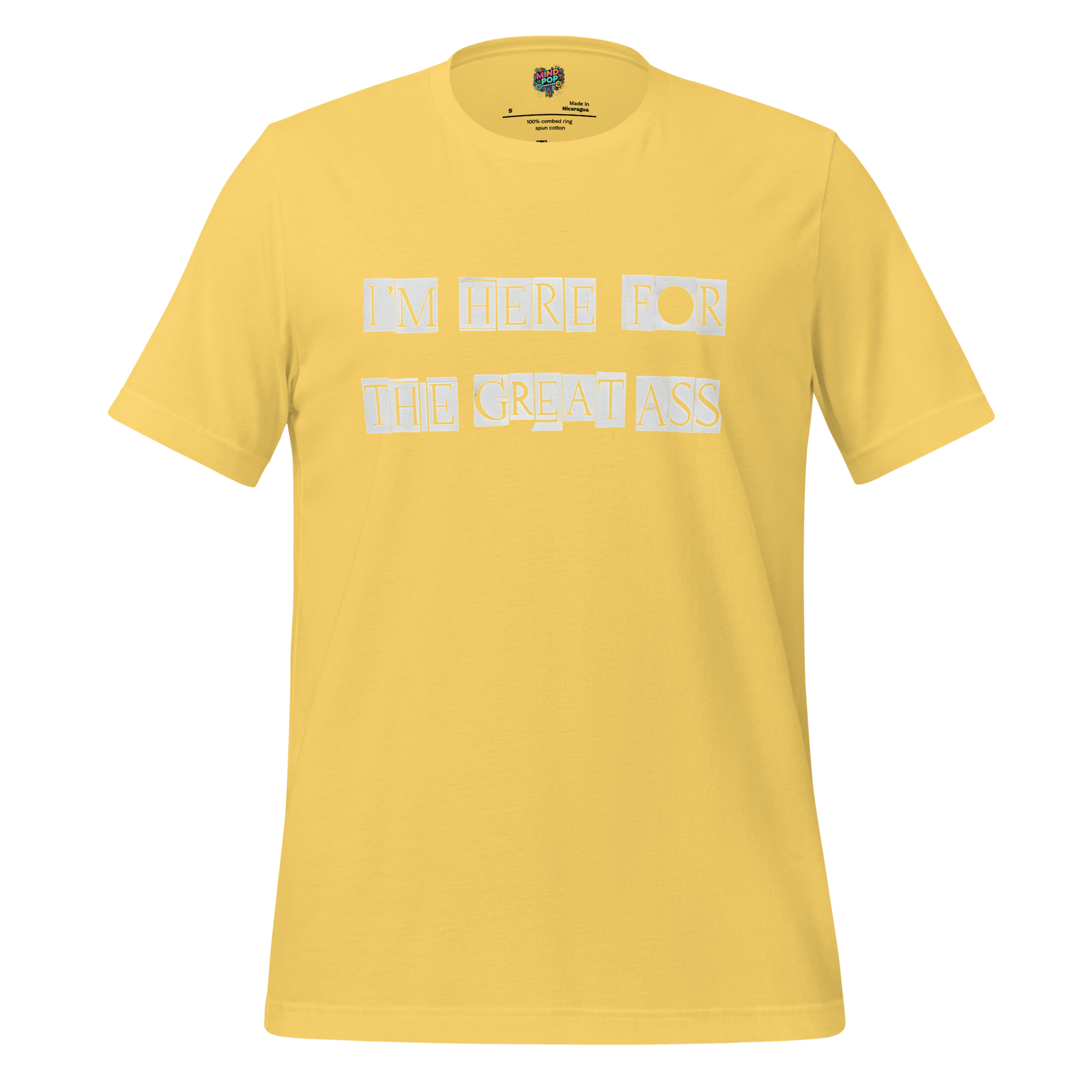 I’m Here for the Great Ass — Funny Gym Shirt Yellow