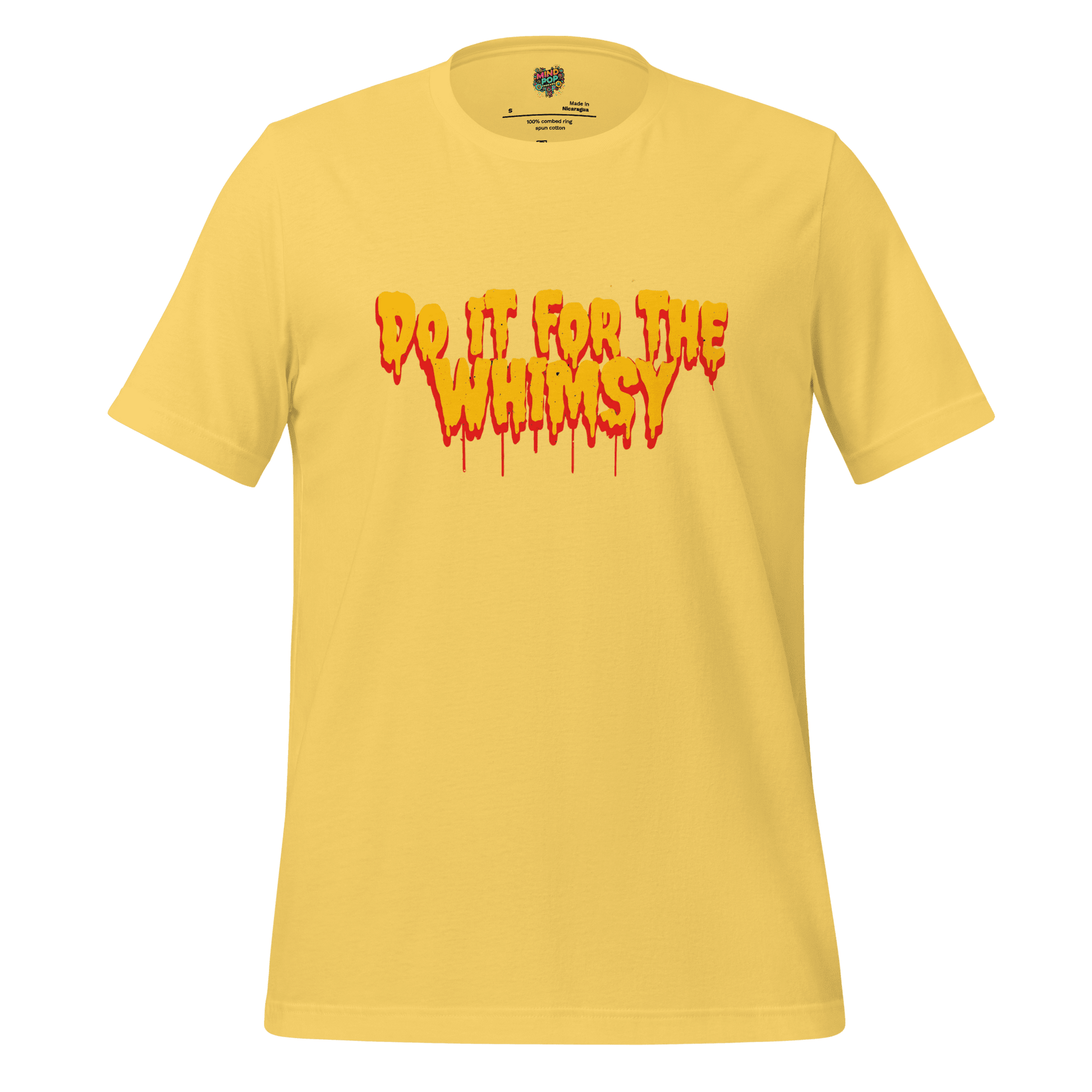 Do It for the Whimsy Tee — Dark Humor Graphic Shirt Yellow