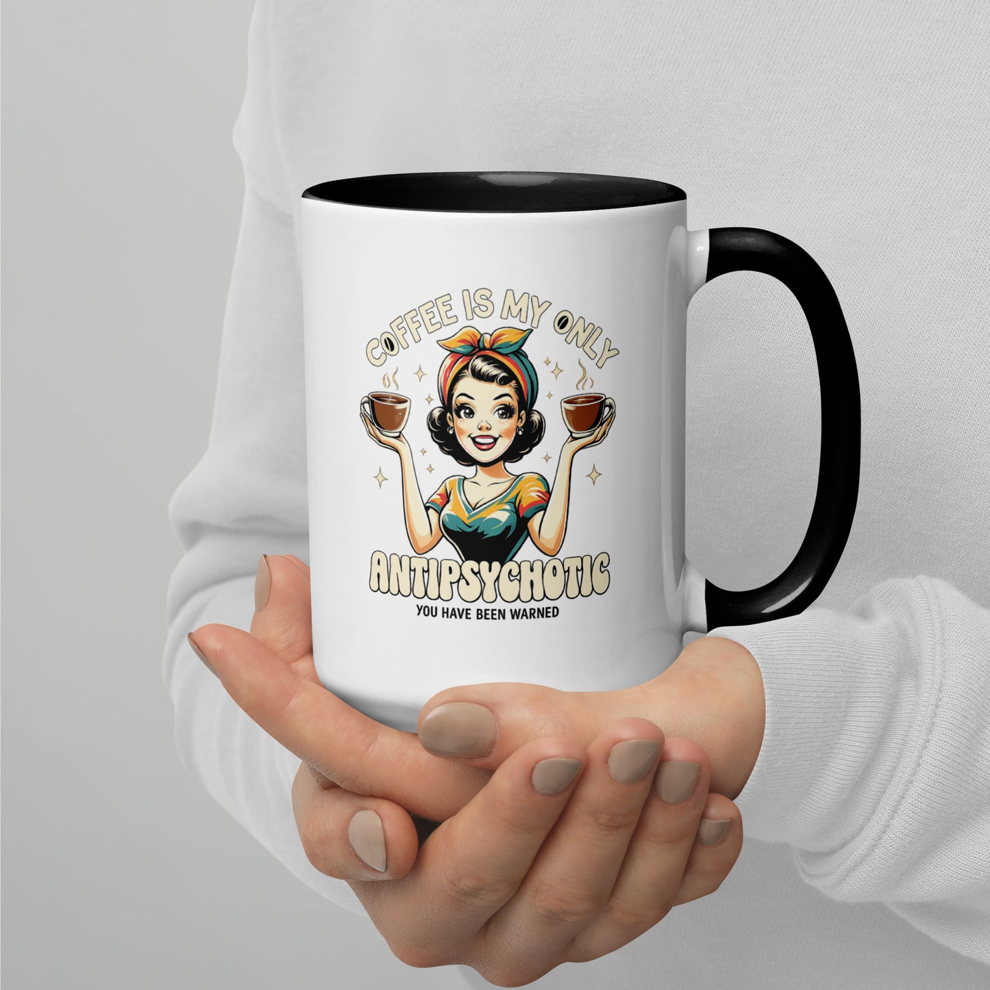 Coffee Is My Antipsychotic Mug with Color Inside - accessories - MindPop Threads