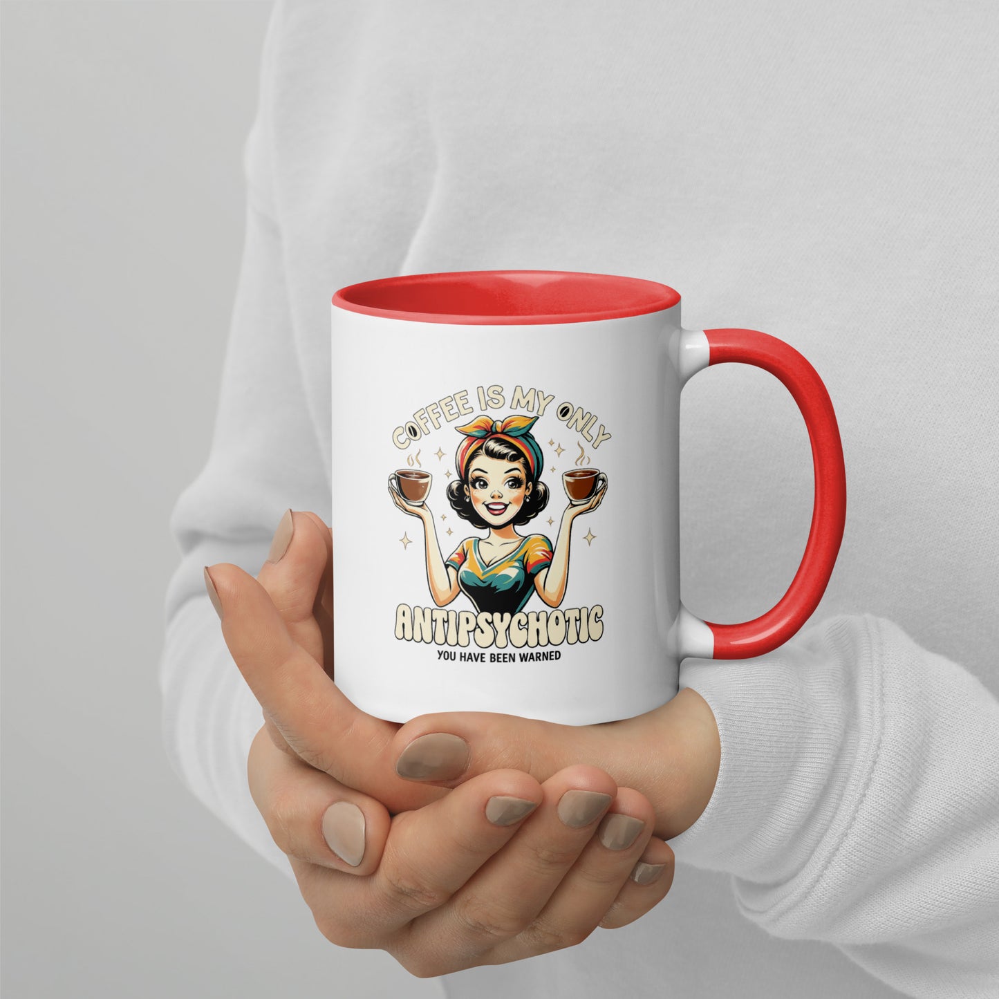 Coffee Is My Antipsychotic Mug with Color Inside - accessories - MindPop Threads